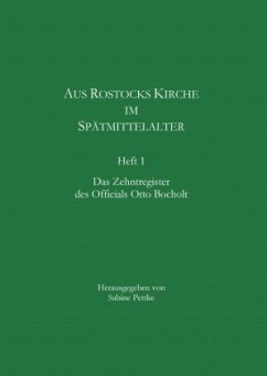 Aus Rostocks Kirche im Spätmittelalter - Pettke, Sabine