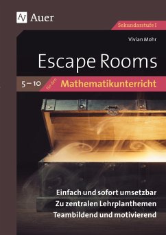 Escape Rooms für den Mathematikunterricht 5-10 - Mohr, Vivian