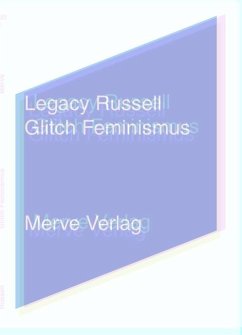 Glitch Feminismus - Russell, Legacy
