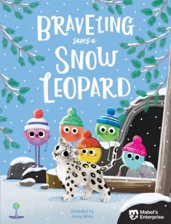 Braveling Saves a Snow Leopard - Henderson, Matthew; Mabel's Enterprise