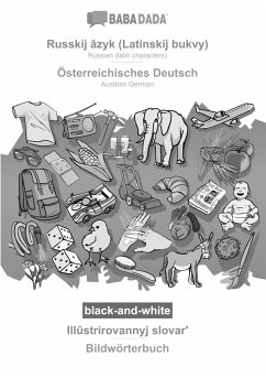 BABADADA black-and-white, Russkij âzyk (Latinskij bukvy) - Österreichisches Deutsch, Illûstrirovannyj slovar¿ - Bildwörterbuch - Babadada Gmbh