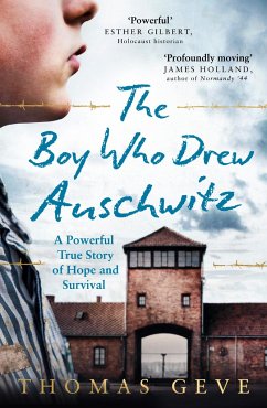 The Boy Who Drew Auschwitz - Geve, Thomas