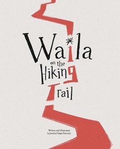 Waila on the Hiking trail - Dawson, Jessica Paige