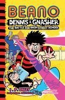 Beano Dennis & Gnasher: Battle for Bash Street School - Beano Studios; Graham, Craig; Stirling, Mike