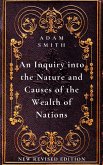 An Inquiry into the Nature and Causes of the Wealth of Nations (eBook, ePUB)