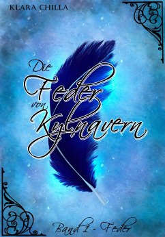 Die Feder von Kylnavern (eBook, ePUB) - Chilla, Klara