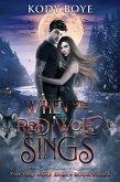 When the Red Wolf Sings (The Red Wolf Saga, #3) (eBook, ePUB)