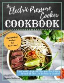 The Electric Pressure Cooker Cookbook: Fast and Foolproof Recipes for Every Brand of Electric Pressure Cooker (eBook, ePUB)