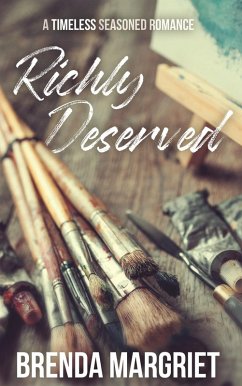 Cover Richly Deserved (TIMELESS Seasoned Romance) (eBook, ePUB)