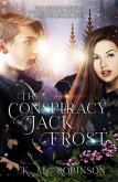 The Conspiracy of Jack Frost (The Archives of Jack Frost) (eBook, ePUB)