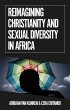 Reimagining Christianity and Sexual... - Bild 1