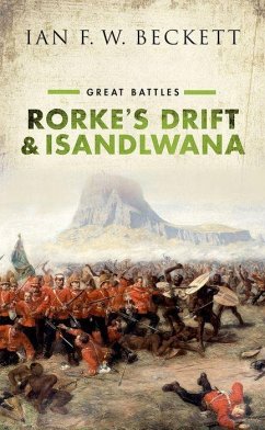Rorke's Drift and Isandlwana - Beckett, Ian F. W. (Honorary Professor of Military History, Universi