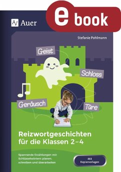 Reizwortgeschichten für die Klassen 2-4 (eBook, PDF) - Pohlmann, Stefanie