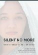 Silent No More When God Calls You To Be... - Bild 1