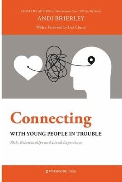 Connecting with Young People in Trouble - Brierley, Andi