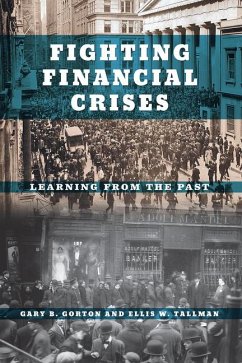 Fighting Financial Crises - Gorton, Gary B.; Tallman, Ellis W.