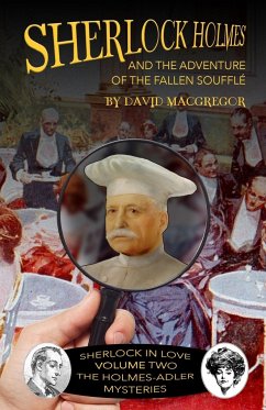 Sherlock Holmes and The Adventure of the Fallen Soufflé - MacGregor, David