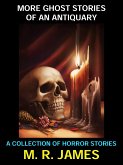 More Ghost Stories of an Antiquary (eBook, ePUB)