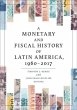 A Monetary and Fiscal History of Latin... - Bild 1
