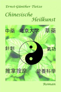 Chinesische Heilkunst (eBook, ePUB) - Tietze, Ernst-Günther