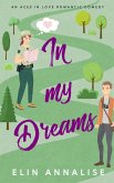 In My Dreams: An Aces in Love Romantic Comedy (eBook, ePUB)
