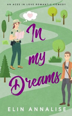 Cover In My Dreams: An Aces in Love Romantic Comedy (eBook, ePUB)
