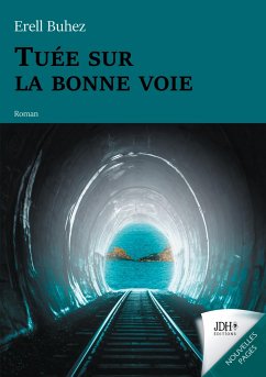 Tuée sur la bonne voie - Buhez, Erell