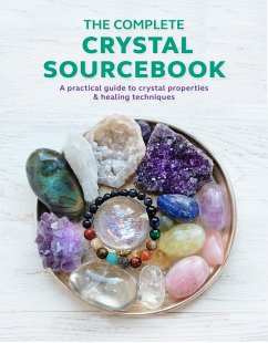 The Complete Crystal Sourcebook - Newcombe, Rachel; Martin, Claudia