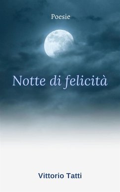 Notte di felicità (eBook, ePUB) - Tatti, Vittorio