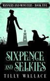 Sixpence and Selkies (Manners and Monsters, #5) (eBook, ePUB)