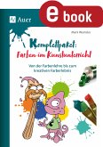 Komplettpaket: Farben im Kunstunterricht (eBook, PDF)