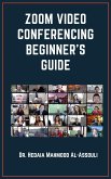Zoom Video Conferencing Beginner’s Guide (eBook, ePUB)