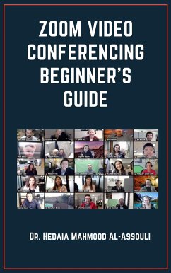 Zoom Video Conferencing Beginner’s Guide (eBook, ePUB) - Hidaia Mahmood Alassouli, Dr.