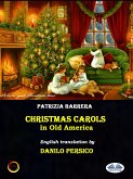 Christmas Carols In Old America (eBook, ePUB)