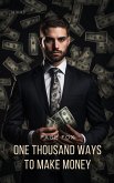 One Thousand Ways to Make Money (eBook, ePUB)