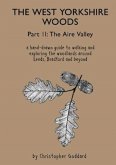 The West Yorkshire Woods - Part 2: The Aire Valley