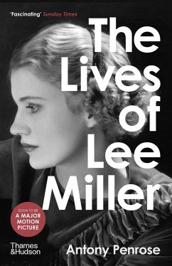 The Lives of Lee Miller - Penrose, Antony