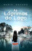 As Lágrimas do Lago (eBook, ePUB) As Lágrimas do Lago (eBook, ePUB)