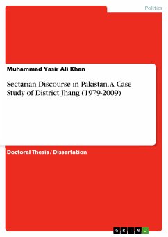 Sectarian Discourse in Pakistan. A Case Study of District Jhang (1979-2009) (eBook, PDF)