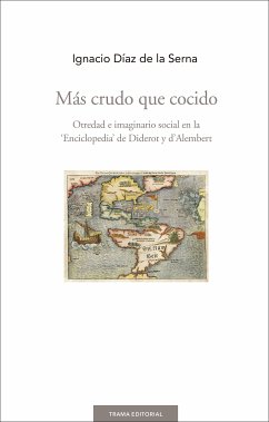 Más crudo que cocido (eBook, ePUB) - Díaz de la Serna, Ignacio