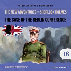 The Case of the Berlin Conference (MP3-Download) - Doyle, Sir Arthur Conan; Godwin, Nora