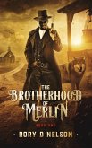 The Brotherhood of Merlin: Book One (eBook, ePUB) The Brotherhood of Merlin: Book One (eBook, ePUB)