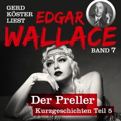 Gerd Köster liest Edgar Wallace Der Preller (MP3-Download) - Wallace, Edgar
