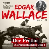 Gerd Köster liest Edgar Wallace Der Preller (MP3-Download)