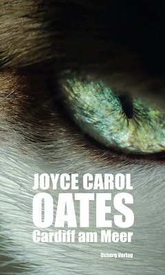 Cardiff am Meer (eBook, ePUB) - Oates, Joyce Carol