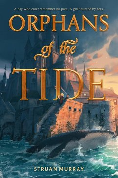Orphans of the Tide (eBook, ePUB) - Murray, Struan