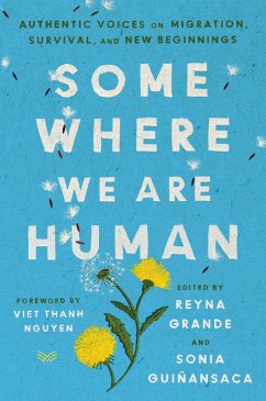 Somewhere We Are Human (eBook, ePUB) - Grande, Reyna; Guiñansaca, Sonia
