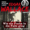 Wie ein Fuchs in die Falle ging... - Bild 1
