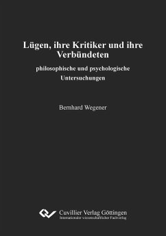 Lügen, ihre Kritiker und ihre Verbündeten (eBook, PDF)