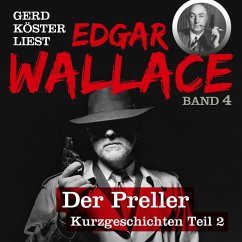 Gerd Köster liest Edgar Wallace Der Preller (MP3-Download) - Wallace, Edgar